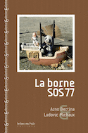 Borne S.O.S 77 (La)